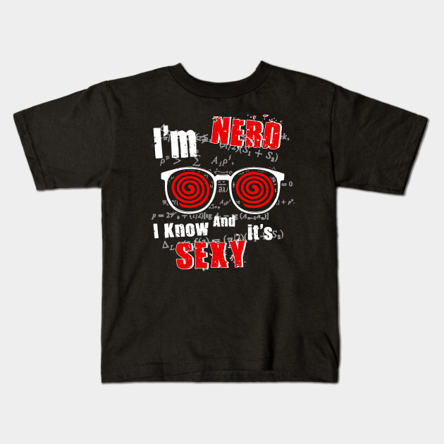 I'm NERD & I Know It's SEXY